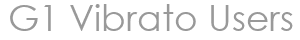 G1 Vibrato Users